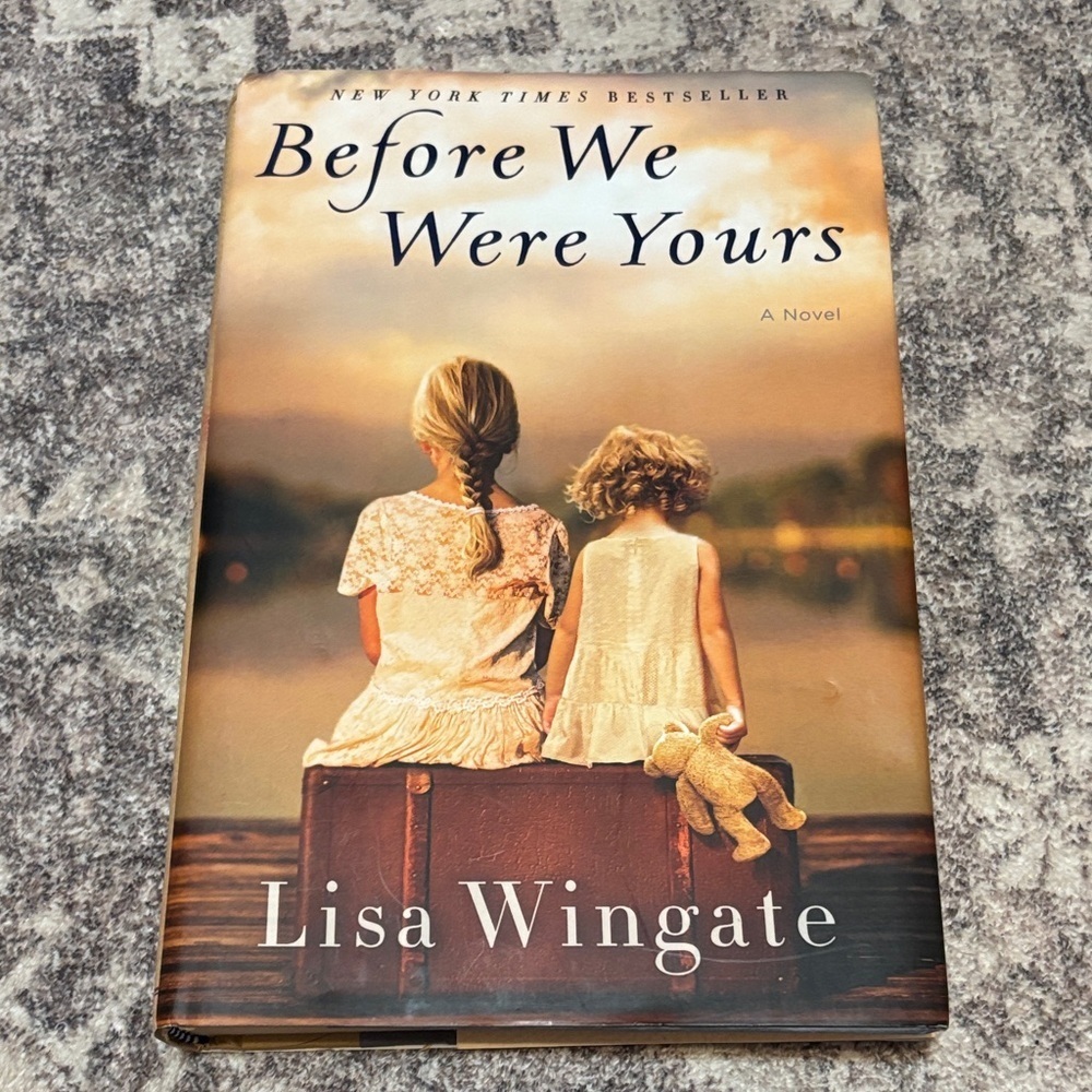 Before we were yours by Lisa Wingate